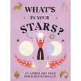 thumbnail image 1 of What's in Your Stars? : An Astrology Deck for Daily Guidance (Cards), 1 of 1