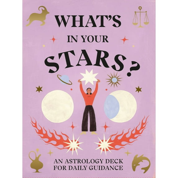 What's in Your Stars? : An Astrology Deck for Daily Guidance (Cards)