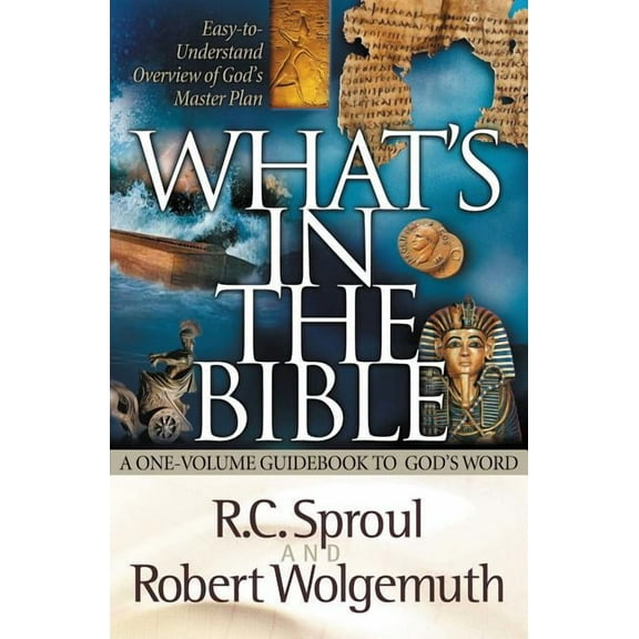What's in the Bible: A One-Volume Guidebook to God's Word, (Paperback)
