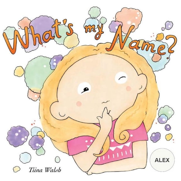What's my name? ALEX, (Paperback)
