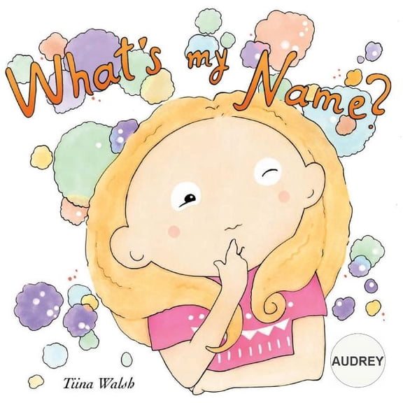 What's my name? AUDREY, (Paperback)