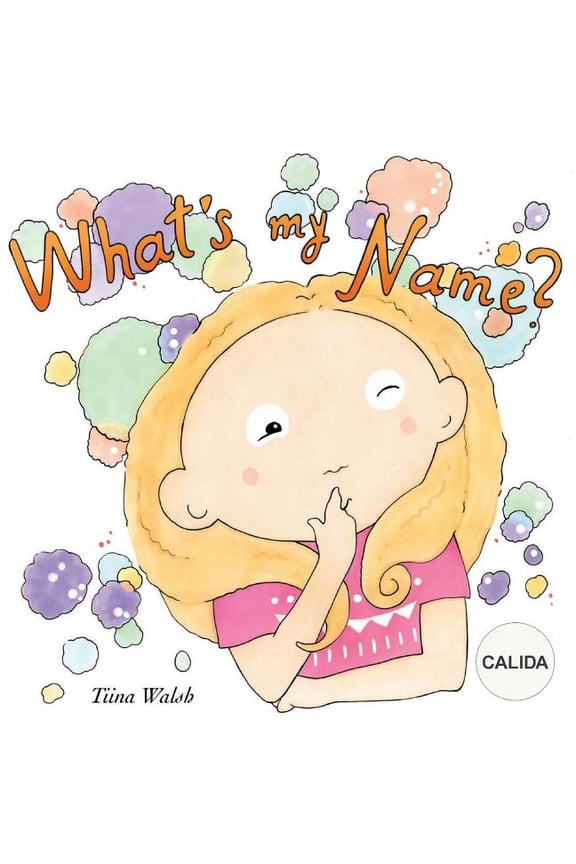 What's my name? CALIDA, (Paperback)