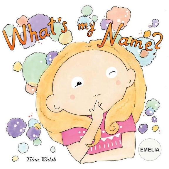 What's my name? EMELIA, (Paperback)