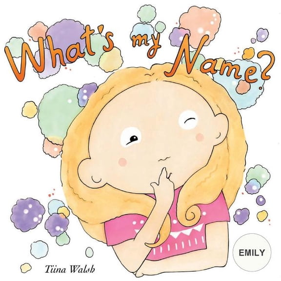 What's my name? EMILY, (Paperback)