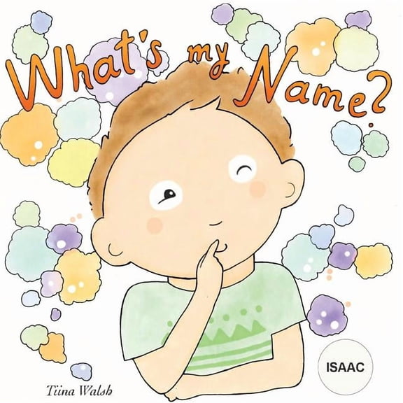 What's my name? ISAAC, (Paperback)