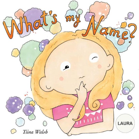 What's my name? LAURA (Paperback)