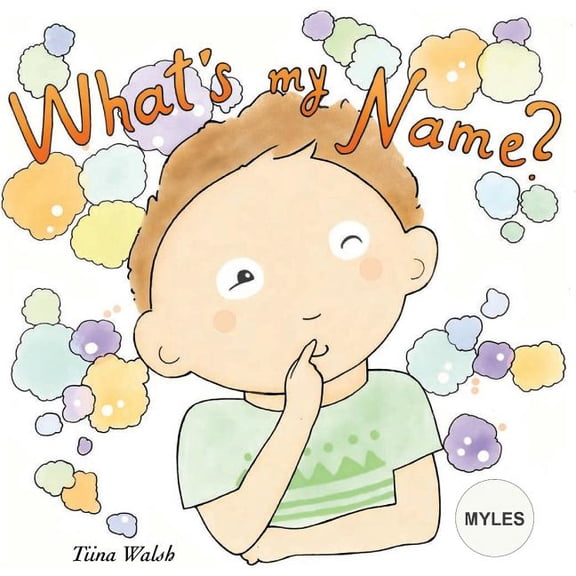 What's my name? MYLES, (Paperback)