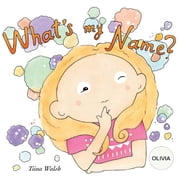 Whats my name? OLIVIA, Paperback