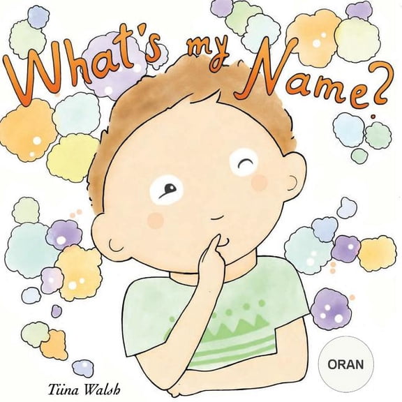 What's my name? ORAN, (Paperback)