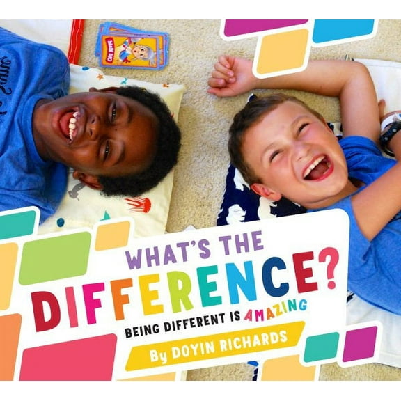 What's the Difference? : Being Different Is Amazing (Hardcover)