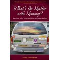thumbnail image 1 of Pre-Owned What's the Matter With Mommy?: Rantings of a Reluctant Stay-at-Home Mother Paperback, 1 of 1