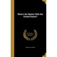 thumbnail image 1 of What's the Matter With the United States? (Hardcover), 1 of 1