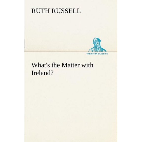 What's the Matter with Ireland (Paperback)