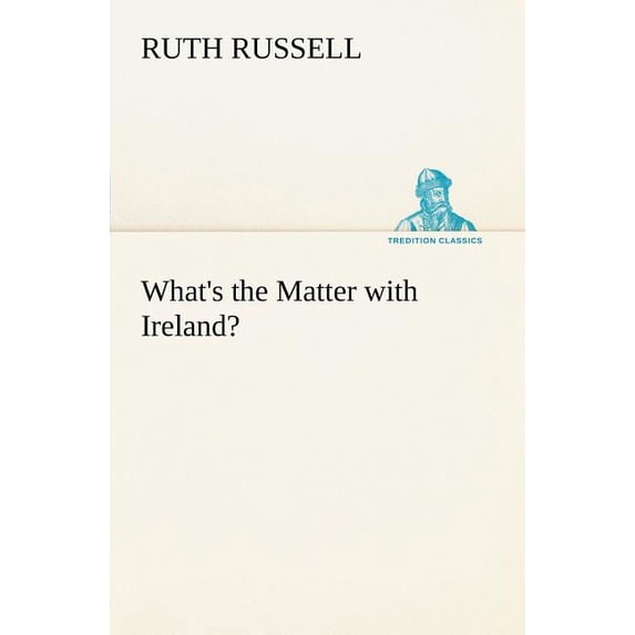 What's the Matter with Ireland?, (Paperback)