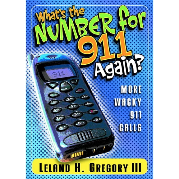 What's the Number for 911 Again? (Paperback)