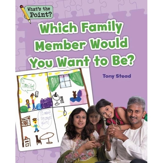What's the Point? Reading and Writing Expository Text: Which Family Member Would You Want to Be? (Paperback)