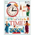 thumbnail image 1 of Pre-Owned What's the Time (Hardcover) 1564587266 9781564587268, 1 of 1