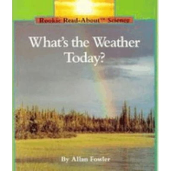 Pre-Owned What's the Weather Today? (Rookie Read-About Science: Weather) Paperback