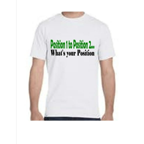 What's your Position / Military/ Funny T-shirts/ Made to Order Designs by Big Bear Designs