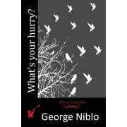 Whats your hurry?, Paperback