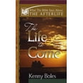 thumbnail image 1 of Pre-Owned The Life to Come: What the Bible Says About Afterlife (What the Bible Says About Series) (Hardcover) 0899009875 9780899009872, 1 of 1