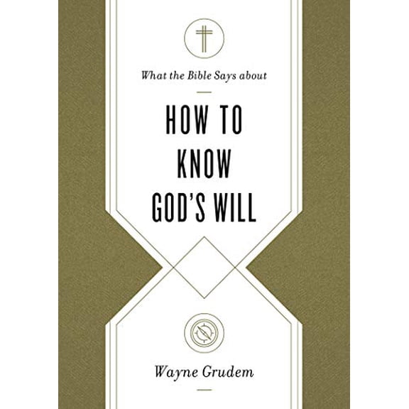 Pre-Owned What the Bible Says about How to Know God's Will (Paperback) 1433569906 9781433569906