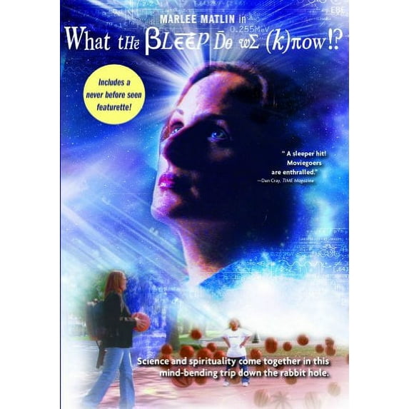 What the Bleep Do We Know!? - Special Edition