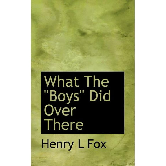 What the "Boys" Did Over There (Paperback)