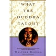 thumbnail image 1 of Pre-Owned What the Buddha Taught: Revised and Expanded Edition with Texts from Suttas and Dhammapada (Paperback) 0802130313 9780802130310, 1 of 1