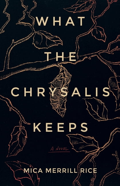 What the Chrysalis Keeps, (Paperback)