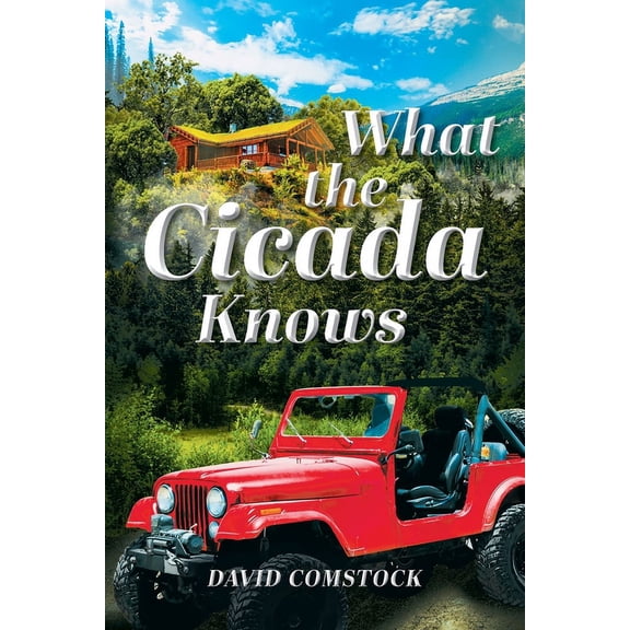 What the Cicada Knows, (Paperback)