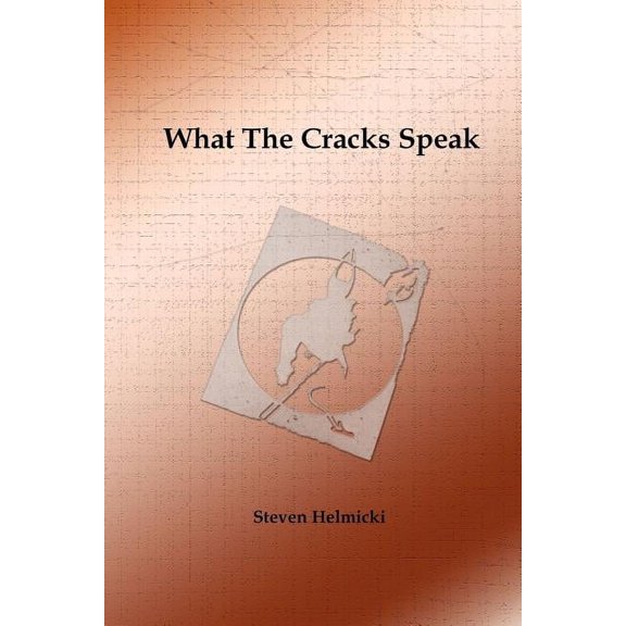 What the Cracks Speak (Paperback)