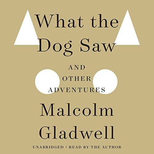 Pre-Owned What the Dog Saw: And Other Adventures Paperback