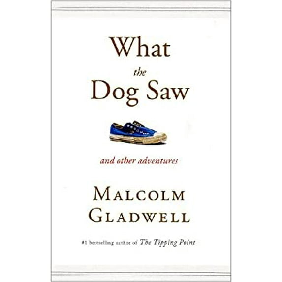 Pre-Owned What the Dog Saw: Essays (Paperback) 0316076325 9780316076326