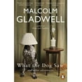 thumbnail image 1 of Pre-Owned What the Dog Saw: And Other Adventures (Paperback) 9780141044804, 1 of 1