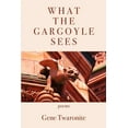 thumbnail image 1 of What the Gargoyle Sees (Paperback), 1 of 1