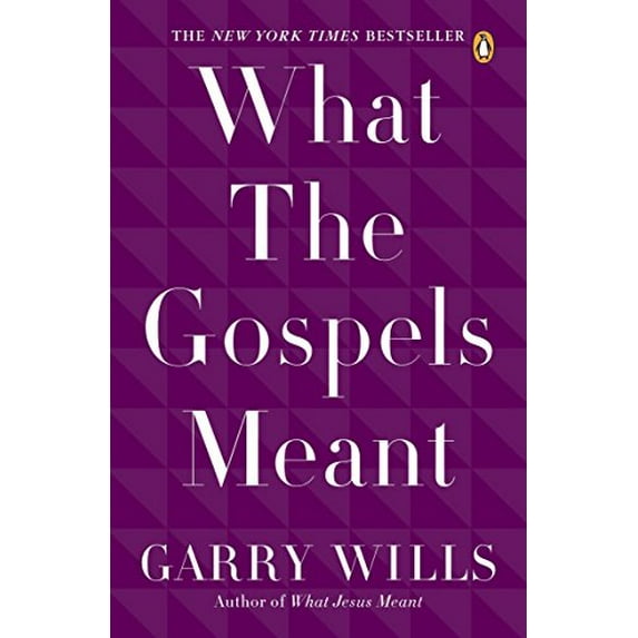 Pre-Owned What the Gospels Meant (Paperback) 014311512X 9780143115120