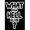 thumbnail image 1 of What the Hell Elias?: College Ruled Composition Book Paperback, 1 of 1