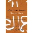 thumbnail image 1 of Pre-Owned What the Koran Really Says: Language, Text, and Commentary (Hardcover) 157392945X 9781573929455, 1 of 1