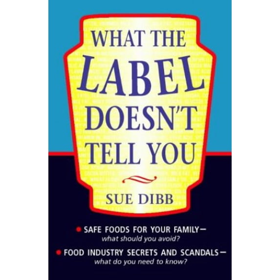 Pre-Owned What the Label Doesnt Tell Yo (Paperback) 0722534973 9780722534977