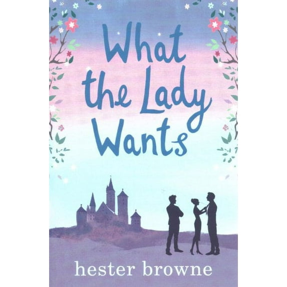 What the Lady Wants : The Perfect Poolside Summer Read!