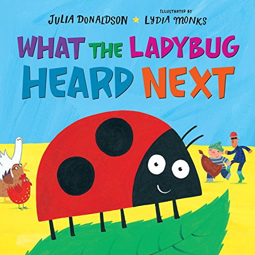 Pre-Owned What the Ladybug Heard Next (Hardcover) by Julia Donaldson