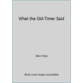 thumbnail image 1 of Pre-Owned What the Old-Timer Said (Paperback) 0828901309 9780828901307, 1 of 1