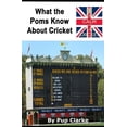 thumbnail image 1 of What the Poms Know about Cricket, 1 of 1