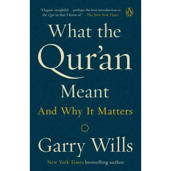 Pre-Owned What the Qur'an Meant: And Why It Matters (Paperback) 1101981040 9781101981047
