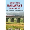 thumbnail image 1 of What the Railways Did For Us : The Making of Modern Britain (Paperback), 1 of 1