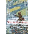thumbnail image 1 of Pre-Owned What the River Knows: An Angler in Midstream (Paperback) 0226248577 9780226248578, 1 of 1