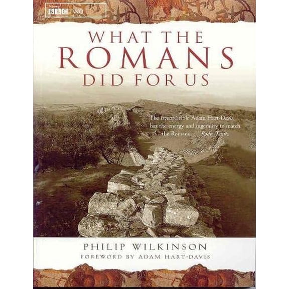 Pre-Owned What the Romans Did for Us (Paperback) 075226172X 9780752261720