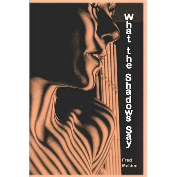 What the Shadows Say (Paperback)