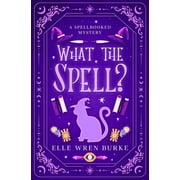 What the Spell?, Paperback